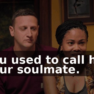 You used to call her your soulmate.