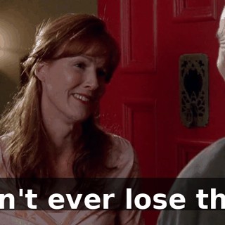 Don't ever lose that.
