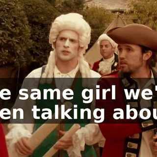 The same girl we've been talking about?