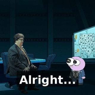 Alright...