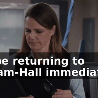 I'll be returning to Bream-Hall immediately.