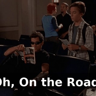 Oh, On the Road.