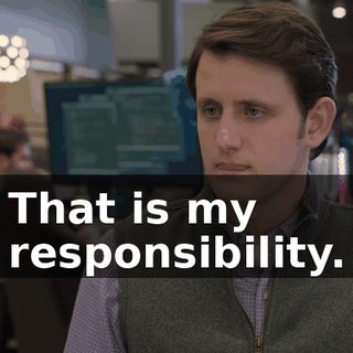 That is my responsibility.