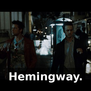 Hemingway.