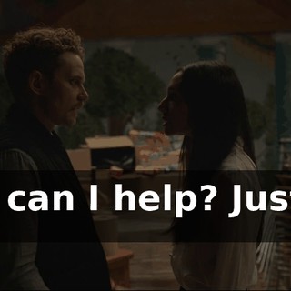 How can I help? Just tell me.