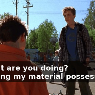 - What are you doing? - Selling my material possessions.