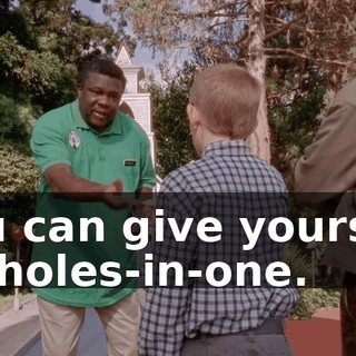 You can give yourself 18 holes-in-one.