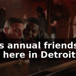 - It's annual friendship day here in Detroit.