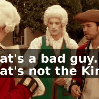 That's a bad guy. That's not the King.