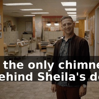 and the only chimney is behind Sheila's desk.