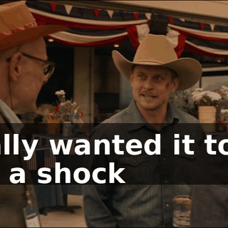 Really wanted it to be like a shock
