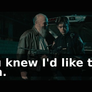 You knew I'd like that gun.