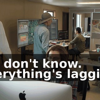 We don't know. Everything's lagging: