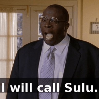 I will call Sulu.