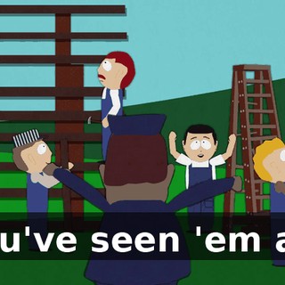 you've seen 'em all.