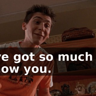 I've got so much to show you.