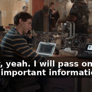 Okay, yeah. I will pass on that very important information.