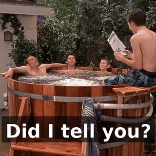 Did I tell you?