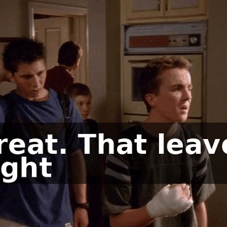 Great. That leaves eight