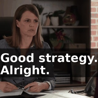 Good strategy. Alright.