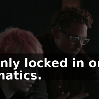 I'm only locked in on her telematics.