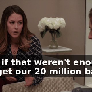 And if that weren't enough, we get our $20 million back.