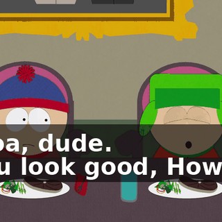 Whoa, dude. - You look good, Howard.