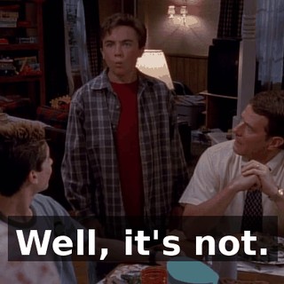 Well, it's not.