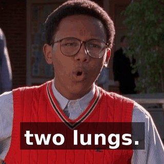 two lungs.