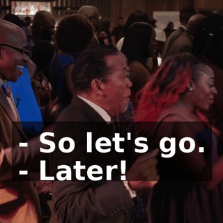- So let's go. - Later!