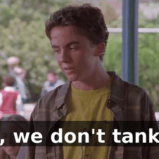 No, we don't tank it.