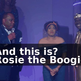 - And this is? - Rosie the Boogier.