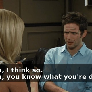- Yeah, I think so. - Yeah, you know what you're doing?