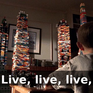 Live, live, live,