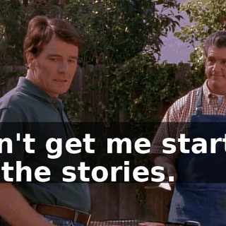 Don't get me started on the stories.