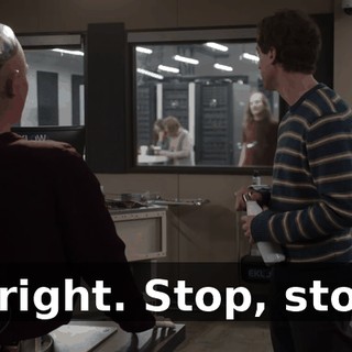 Alright. Stop, stop.