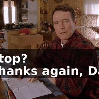 - Stop? - Thanks again, Dad.