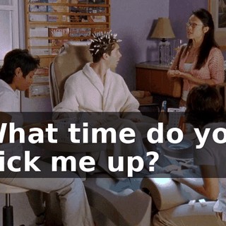 What time do you pick me up?