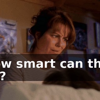 How smart can they be?