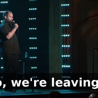 So, we're leaving...