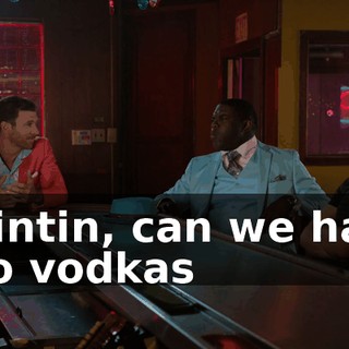 Quintin, can we have two vodkas