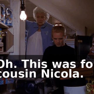 Oh. This was for cousin Nicola.