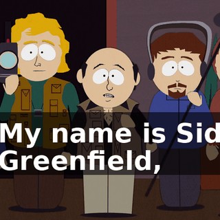 My name is Sid Greenfield,