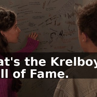 That's the Krelboyne Wall of Fame.
