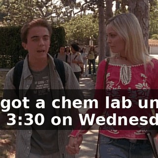I've got a chem lab until, like, 3:30 on Wednesdays.