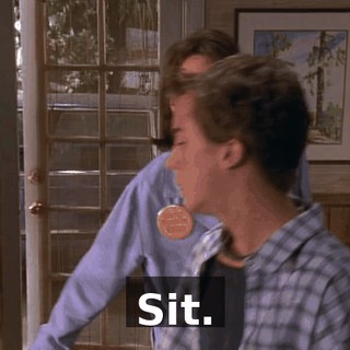 Sit.