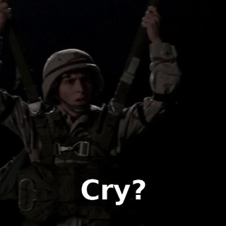Cry?