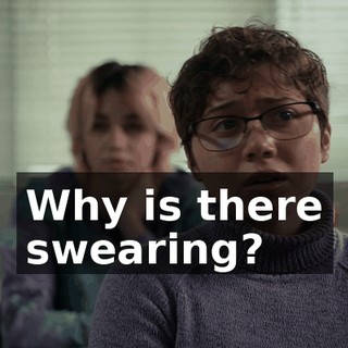 Why is there swearing?