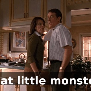 That little monster!