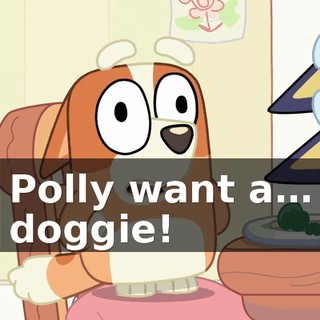 Polly want a… doggie!
